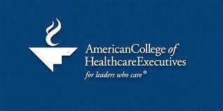 American College of Healthcare Executives